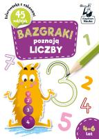 Bazgraki poznają LICZBY 4-6 lat. Bazgraki. Autor: Szumska Katarzyna. SmakLiter.pl Okładka książki Bazgraki poznają LICZBY 4-6 lat. Bazgraki