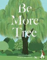 Be More Tree. Wydawca: Hardie Grant. SmakLiter.pl Opakowanie Be More Tree