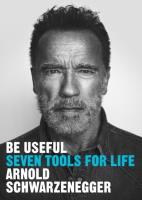 Be Useful. Seven tools for life wer. angielska. Autor: Arnold Schwarzenegger. SmakLiter.pl Okładka książki Be Useful. Seven tools for life wer. angielska