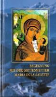 Begegnung mit der Gottesmutter Maria in La Salette. Autor: red. Józef Pochwat MS. SmakLiter.pl Okładka książki Begegnung mit der Gottesmutter Maria in La Salette
