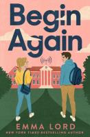 Begin Again. Autor: Emma Lord. SmakLiter.pl Okładka książki Begin Again
