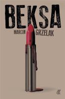 Beksa. Autor: Marcin Grzelak. SmakLiter.pl Okładka książki Beksa