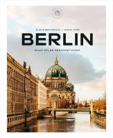 Berlin. Mały atlas hedonistyczny. Autor: Elodie Benchereau, Daniel Faro. SmakLiter.pl Okładka książki Berlin. Mały atlas hedonistyczny