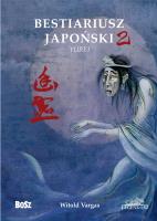 Bestiariusz japoński. Część 2. Autor: Vargas Witold. SmakLiter.pl Okładka książki Bestiariusz japoński. Część 2
