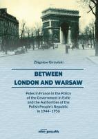 Between London and Warsaw. Autor: Girzyński Zbigniew. SmakLiter.pl Okładka książki Between London and Warsaw