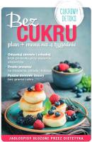 Bez cukru plan + menu na 4 tygodnie. Autor: Opracowanie zbiorowe. SmakLiter.pl Okładka książki Bez cukru plan + menu na 4 tygodnie