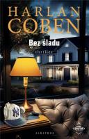 Bez śladu. Autor: Harlan Coben. SmakLiter.pl Okładka książki Bez śladu