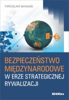 Okładka książki Bezpieczeństwo międzynarodowe w erze strategicznej rywalizacji