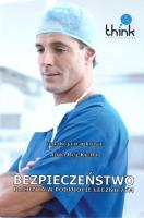 Bezpieczeństwo pacjenta w podmiocie leczniczym. Autor: Anna Rej-Kietla. SmakLiter.pl Okładka książki Bezpieczeństwo pacjenta w podmiocie leczniczym