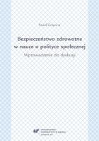 Okładka książki Bezpieczeństwo zdrowotne w nauce o polityce społ.