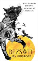 Bezświt. Seria Kroniki Nibynocy. Księga 3 (barwione brzegi). Autor: Kristoff Jay. SmakLiter.pl Okładka książki Bezświt. Seria Kroniki Nibynocy. Księga 3 (barwione brzegi)