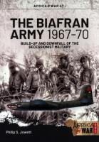 BIAFRAN ARMY 1967 - 1970, THE. Autor: Jowett Philip S.. SmakLiter.pl Okładka książki BIAFRAN ARMY 1967 - 1970, THE