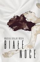 Białe noce. Autor: Krajniewska Marika. SmakLiter.pl Okładka książki Białe noce