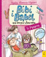Bibi i Bąbel na tropie Zmorka U fryzjera. Autor: Komosa-Styczeń Agata. SmakLiter.pl Okładka książki Bibi i Bąbel na tropie Zmorka U fryzjera