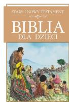 Biblia dla dzieci. Autor: Opracowanie zbiorowe. SmakLiter.pl Okładka książki Biblia dla dzieci