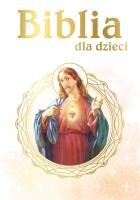 Biblia dla dzieci B5. Autor: brak autora. SmakLiter.pl Okładka książki Biblia dla dzieci B5
