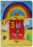 Biblia dla Malucha. Autor: Bethan James. SmakLiter.pl Okładka książki Biblia dla Malucha