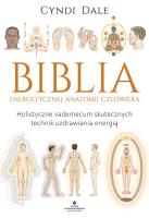 Biblia energetycznej anatomii człowieka. Autor: Cyndi Dale. SmakLiter.pl Okładka książki Biblia energetycznej anatomii człowieka