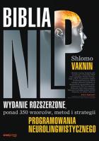 Biblia NLP. Autor: Shlomo Vaknin. SmakLiter.pl Okładka książki Biblia NLP