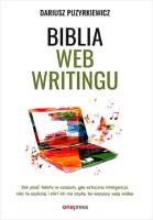 Biblia webwritingu. Jak pisać teksty w czasach, gdy sztuczna inteligencja robi to szybciej i nikt ich nie czyta, bo wszyscy wolą wideo?. Autor: Dariusz Puzyrkiewicz. SmakLiter.pl Okładka książki Biblia webwritingu. Jak pisać teksty w czasach, gdy sztuczna inteligencja robi to szybciej i nikt ich nie czyta, bo wszyscy wolą wideo?