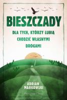 Bieszczady. Dla tych, którzy lubią chodzić własnymi drogami wyd. kieszonkowe. Autor: Markowski Adrian. SmakLiter.pl Okładka książki Bieszczady. Dla tych, którzy lubią chodzić własnymi drogami wyd. kieszonkowe