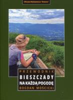 Bieszczady na każdą pogodę. Przewodnik wyd. 2023. Autor: Bogdan Mościcki. SmakLiter.pl Okładka książki Bieszczady na każdą pogodę. Przewodnik wyd. 2023