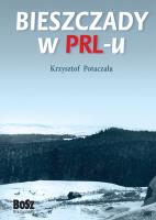 Okładka książki Bieszczady w PRL-u