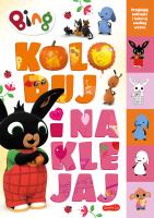 Bing. Koloruj i naklejaj 2. Autor: Opracowanie zbiorowe. SmakLiter.pl Okładka książki Bing. Koloruj i naklejaj 2