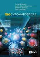 Biochromatografia. Autor: Kałużna-Czaplińska Joanna, Witkiewicz Zygfryd, Waldemar Wardencki, Irena Malinowska. SmakLiter.pl Okładka książki Biochromatografia