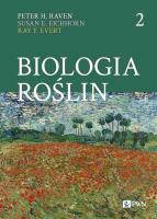 Biologia roślin cz. 2. Autor: Raven Peter H., Eichhorn Susan E., Evert Ray F.. SmakLiter.pl Okładka książki Biologia roślin cz. 2