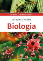 Biologia. Vademecum maturzysty wyd. 7. Autor: Pyłka-Gutowska Ewa. SmakLiter.pl Okładka książki Biologia. Vademecum maturzysty wyd. 7