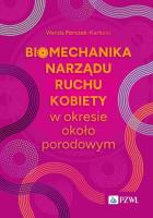 Biomechanika narządu ruchu kobiety w okresie okołoporodowym. Autor: Forczek-Karkosz Wanda. SmakLiter.pl Okładka książki Biomechanika narządu ruchu kobiety w okresie okołoporodowym