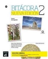 Bitacora 2 Nueva edicion Edición hbrida. Autor:   Praca zbiorowa. SmakLiter.pl Okładka książki Bitacora 2 Nueva edicion Edición hbrida