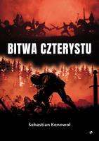 Bitwa czterystu. Autor: Sebastian Konowoł. SmakLiter.pl Okładka książki Bitwa czterystu