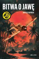 Bitwa o Jawę. Autor: Witold Supiński. SmakLiter.pl Okładka książki Bitwa o Jawę