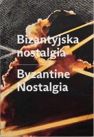 Bizantyjska nostalgia. Autor: Victoria Burlaka. SmakLiter.pl Okładka książki Bizantyjska nostalgia
