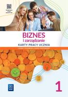 Biznes i zarządzanie LO 1 Karty pracy ZP. Autor: pracca zbiorowa. SmakLiter.pl Okładka książki Biznes i zarządzanie LO 1 Karty pracy ZP