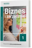 Biznes i zarządzanie LO 1 ZR. Autor: Korba Jarosław, Smutek Zbigniew. SmakLiter.pl Okładka książki Biznes i zarządzanie LO 1 ZR