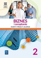 Biznes i zarządzanie LO 2 Karty pracy ZP. Autor: Piotr Kur. SmakLiter.pl Okładka książki Biznes i zarządzanie LO 2 Karty pracy ZP