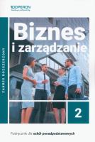 Biznes i zarządzanie LO 2 podręcznik ZR. Autor: Korba Jarosław, Smutek Zbigniew. SmakLiter.pl Okładka książki Biznes i zarządzanie LO 2 podręcznik ZR