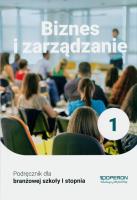 Biznes i zarządzanie podręcznik 1 szkoła branżowa. Autor: Korba Jarosław, Smutek Zbigniew. SmakLiter.pl Okładka książki Biznes i zarządzanie podręcznik 1 szkoła branżowa