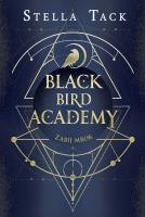 Black Bird Academy T.1 Zabij mrok. Autor: Stella Tack, Ewa Spirydowicz. SmakLiter.pl Okładka książki Black Bird Academy T.1 Zabij mrok