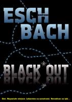 Black Out T.1 Trylogia Outsiderów. Autor: Eschbach Andreas. SmakLiter.pl Okładka książki Black Out T.1 Trylogia Outsiderów