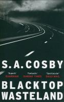 Blacktop Wasteland. Autor: Cosby S.A.. SmakLiter.pl Okładka książki Blacktop Wasteland