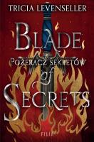 Blade of Secrets. Pożeracz sekretów. Hype. Autor: Levenseller Tricia. SmakLiter.pl Okładka książki Blade of Secrets. Pożeracz sekretów. Hype