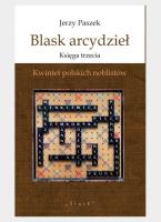 Blask arcydzieł Księga trzecia. Kwintet polskich... Autor: Paszek Jerzy. SmakLiter.pl Okładka książki Blask arcydzieł Księga trzecia. Kwintet polskich..