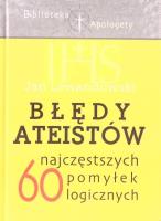 Błędy ateistów. Autor: Lewandowski Jan. SmakLiter.pl Okładka książki Błędy ateistów
