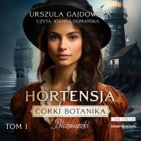 Bliźniaczki. Hortensja. Córki botanika, Tom 1. Autor: Gajdowska Urszula. SmakLiter.pl Okładka książki Bliźniaczki. Hortensja. Córki botanika, Tom 1