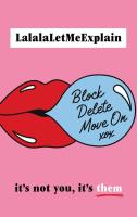 Block, Delete, Move On. Autor: LalalaLetMeExplain. SmakLiter.pl Okładka książki Block, Delete, Move On