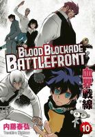 Blood Blockade Battlefront. Tom 10. Autor: Yasuhiro Nightow. SmakLiter.pl Okładka książki Blood Blockade Battlefront. Tom 10